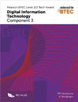 Pearson BTEC Nivel 1/2 Tech Award en Tecnología de la Información Digital: Componente 3 - Pearson BTEC Level 1/2 Tech Award in Digital Information Technology: Component 3