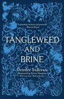 Tangleweed y Salmuera - Tangleweed and Brine