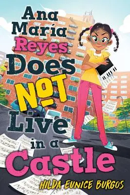 Ana María Reyes no vive en un castillo - Ana Maria Reyes Does Not Live in a Castle