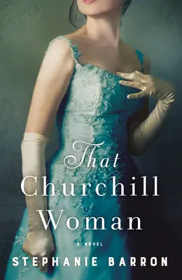 La mujer de Churchill - That Churchill Woman