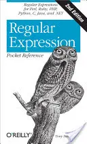 Expresiones regulares de bolsillo: Expresiones regulares para Perl, Ruby, Php, Python, C, Java y .Net - Regular Expression Pocket Reference: Regular Expressions for Perl, Ruby, Php, Python, C, Java and .Net