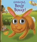 Buenas noches, Benjy Bunny - Goodnight, Benjy Bunny!