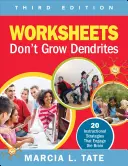 Las hojas de trabajo no hacen crecer las dendritas: 20 estrategias didácticas que estimulan el cerebro - Worksheets Don′t Grow Dendrites: 20 Instructional Strategies That Engage the Brain