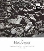 El Holocausto: Orígenes, historia y consecuencias - The Holocaust: Origins, History and Aftermath