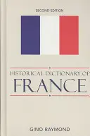 Diccionario histórico de Francia - Historical Dictionary of France