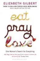 Comer, rezar, amar - La búsqueda de una mujer en busca de todo - Eat, Pray, Love - One Woman's Search for Everything