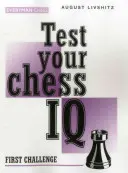 Test Your Chess IQ: First Challenge