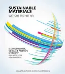 Sustainable Materials Without the Hot Air, Volume 6: Making Buildings, Vehicles and Products Efficiently and with Less New Material (Materiales sostenibles sin aire caliente, volumen 6: Fabricación de edificios, vehículos y productos de forma eficiente y con menos material nuevo) - Sustainable Materials Without the Hot Air, Volume 6: Making Buildings, Vehicles and Products Efficiently and with Less New Material