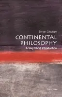 Filosofía continental: Una introducción muy breve - Continental Philosophy: A Very Short Introduction