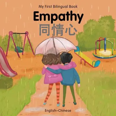 Mi Primer Libro Bilingüe - Empatía (Inglés-Chino) - My First Bilingual Book-Empathy (English-Chinese)