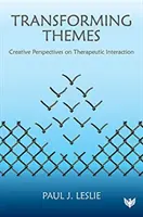 Temas transformadores: Perspectivas creativas sobre la interacción terapéutica - Transforming Themes: Creative Perspectives on Therapeutic Interaction