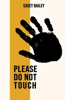 Por favor, no tocar - Please Do Not Touch