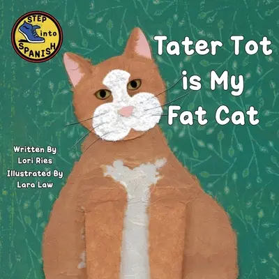 Tater Tot es mi gato gordo - Tater Tot is My Fat Cat