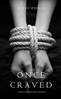 Once Craved (Un misterio de Riley Paige - Libro nº 3) - Once Craved (a Riley Paige Mystery--Book #3)