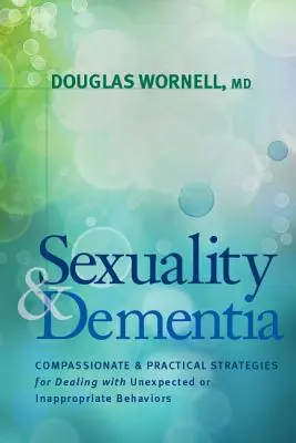 Sexualidad y Demencia - Sexuality and Dementia