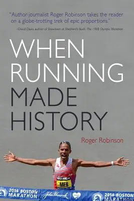 Cuando correr hizo historia - When Running Made History