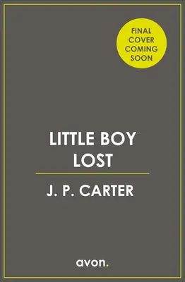 El niño perdido (novela policíaca de la inspectora Anna Tate, Libro 3) - Little Boy Lost (a DCI Anna Tate Crime Thriller, Book 3)