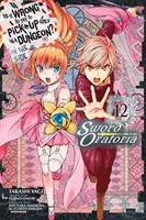 ¿Está mal intentar ligar en una mazmorra? on the Side: Sword Oratoria, Vol. 12 (Manga) - Is It Wrong to Try to Pick Up Girls in a Dungeon? on the Side: Sword Oratoria, Vol. 12 (Manga)