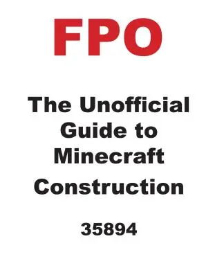 Guía no oficial de construcción en Minecraft - The Unofficial Guide to Minecraft Construction