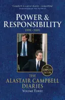 Diarios de Alastair Campbell: Volume Three: Poder y responsabilidad 1999-2001 - The Alastair Campbell Diaries: Volume Three: Power and Responsibility 1999-2001