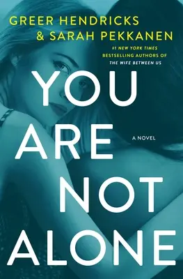 No Estás Sola - Una Novela - You Are Not Alone - A Novel