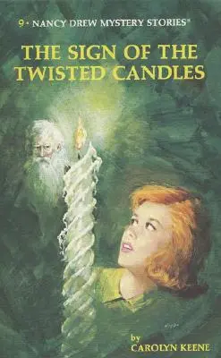 Nancy Drew 09: El Signo de las Velas Torcidas - Nancy Drew 09: The Sign of the Twisted Candles