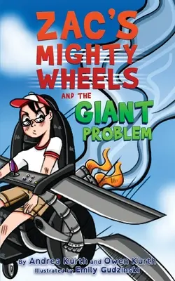 Las poderosas ruedas de Zac y el problema gigante - Zac's Mighty Wheels and the Giant Problem