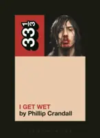 I Get Wet (Me mojo), de Andrew W.K. - Andrew W.K.'s I Get Wet