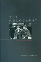 El Holocausto: Una historia concisa - The Holocaust: A Concise History