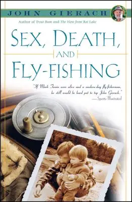 Sexo, muerte y pesca con mosca - Sex, Death, and Fly-Fishing