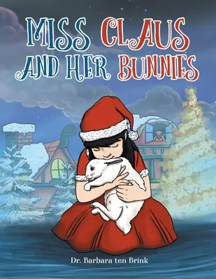 La señorita Claus y sus conejitos - Miss Claus and Her Bunnies