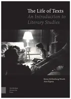 La vida de los textos: Introducción a los estudios literarios - The Life of Texts: An Introduction to Literary Studies