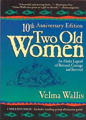 Dos viejas: Edición 20 aniversario - Two Old Women:20th Anniversary Ed.