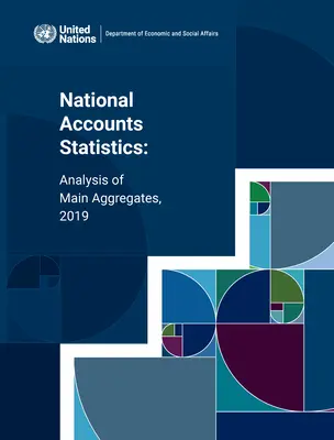 Estadísticas de las cuentas nacionales: Análisis de los principales agregados 2019 - National Accounts Statistics: Analysis of Main Aggregates 2019