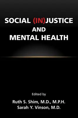(In)justicia social y salud mental - Social (In)Justice and Mental Health