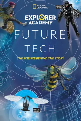 Academia Explorador Tecnología del Futuro: La ciencia detrás de la historia - Explorer Academy Future Tech: The Science Behind the Story