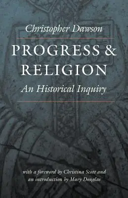 Progreso y religión: Una investigación histórica - Progress and Religion: An Historical Inquiry