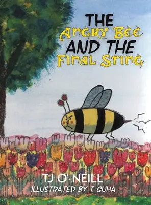 La abeja furiosa y el aguijón final - The Angry Bee and the Final Sting