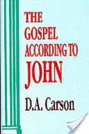 El Evangelio Según Juan (Carson Don A (Autor)) - Gospel According To John (Carson Don A (Author))