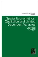 Econometría espacial: Variables dependientes cualitativas y limitadas - Spatial Econometrics: Qualitative and Limited Dependent Variables