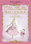 Ella Bella Ballerina y Cenicienta - Ella Bella Ballerina and Cinderella