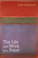 Vida y obra de un sacerdote - The Life and Work of a Priest