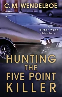 Caza del asesino de Five Point - Hunting the Five Point Killer