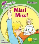 Oxford Reading Tree Songbirds Phonics: Nivel 2: ¡Señorita! ¡Miss! - Oxford Reading Tree Songbirds Phonics: Level 2: Miss! Miss!