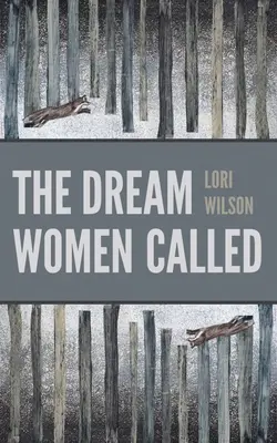 El sueño que llamaban las mujeres - The Dream Women Called