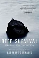 Supervivencia profunda: quién vive, quién muere y por qué - Deep Survival: Who Lives, Who Dies, and Why