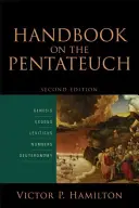 Manual sobre el Pentateuco: Génesis, Éxodo, Levítico, Números, Deuteronomio - Handbook on the Pentateuch: Genesis, Exodus, Leviticus, Numbers, Deuteronomy