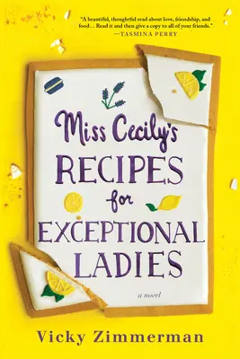 Recetas de la Srta. Cecily para damas excepcionales - Miss Cecily's Recipes for Exceptional Ladies