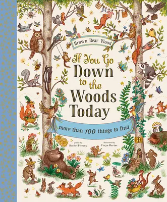 Si hoy bajas al bosque - If You Go Down to the Woods Today