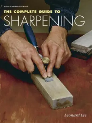 La guía completa del afilado - The Complete Guide to Sharpening